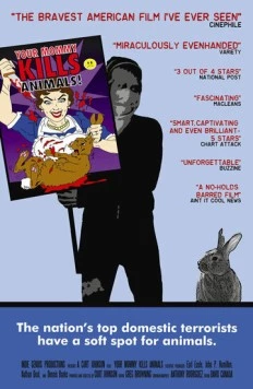 Твоя мамочка убивает животных / Your Mommy Kills Animals! 2007 скачать через торрент в хорошем качестве