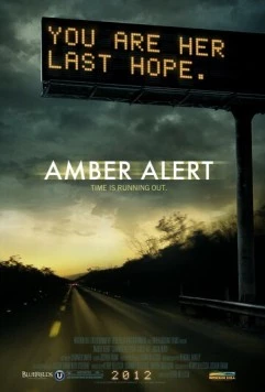 Желтый сигнал / Amber Alert 2012 скачать через торрент в хорошем качестве