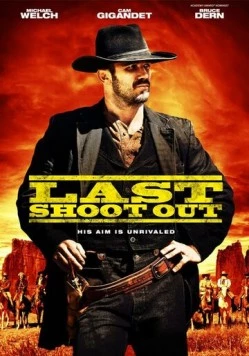 Последний выстрел / Last Shoot Out 2021 скачать через торрент в хорошем качестве