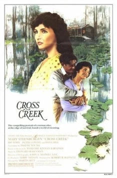 Кросс-Крик / Cross Creek 1983 скачать через торрент в хорошем качестве