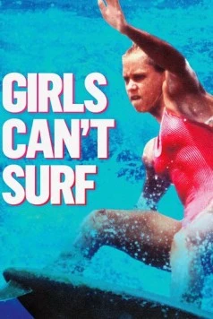 Серфинг не для девчонок / Girls Can't Surf 2020 скачать через торрент в хорошем качестве