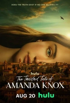 Запутанная история Аманды Нокс / The Twisted Tale of Amanda Knox 2025 скачать через торрент в хорошем качестве