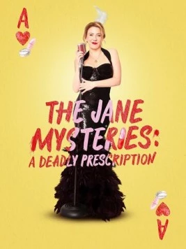 Расследования Джейн: Смертельный рецепт / The Jane Mysteries: A Deadly Prescription 2024 скачать через торрент в хорошем качестве
