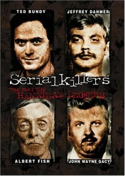 Серийные убийцы: Реальные Ганнибалы Лектеры / Serial Killers: The Real Life Hannibal Lecters 2001 скачать через торрент в хорошем качестве