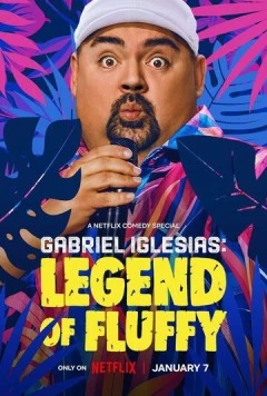 Габриэль Иглесиас: Легенда о Пышном / Gabriel Iglesias: Legend of Fluffy 2025 скачать через торрент в хорошем качестве