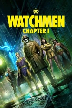 Хранители: Часть 1 / Watchmen: Chapter I 2024 скачать через торрент в хорошем качестве