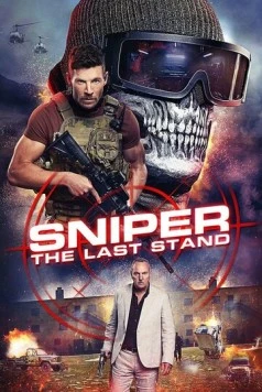Снайпер: Последняя битва / Sniper: The Last Stand 2025 скачать через торрент в хорошем качестве