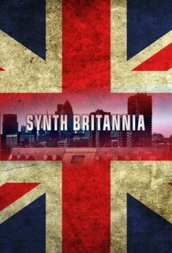 Синтезаторная Британия / Synth Britannia 2009 скачать через торрент в хорошем качестве