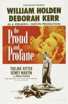 Гордый и светский / The Proud and Profane 1956 скачать через торрент в хорошем качестве
