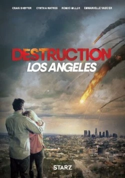 Извержение: Лос-Анджелес / Destruction Los Angeles 2017 скачать через торрент в хорошем качестве