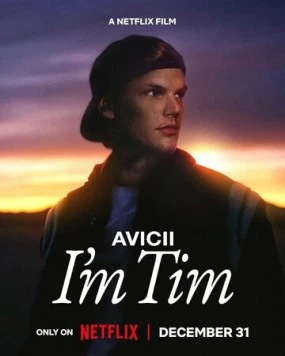 Avicii. Я — Тим / Avicii - I'm Tim 2024 скачать через торрент в хорошем качестве