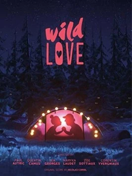 Дикая любовь / Wild Love 2019 скачать через торрент в хорошем качестве
