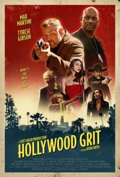 Голливудская выдержка / Hollywood Grit 2025 скачать через торрент в хорошем качестве