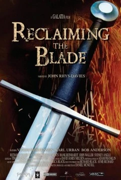 Совершенство клинка / Reclaiming the Blade 2009 скачать через торрент в хорошем качестве