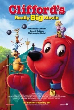 Большое кино Клиффорда / Clifford's Really Big Movie 2004 скачать через торрент в хорошем качестве