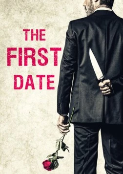 Первое свидание / The First Date 2017 скачать через торрент в хорошем качестве