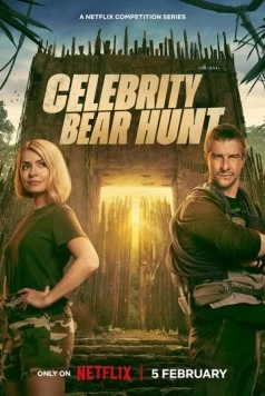 Беар Гриллс: Охота на знаменитостей / Celebrity Bear Hunt 2025 скачать через торрент в хорошем качестве
