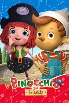 Пиноккио и его друзья / Pinocchio and Friends 2021 скачать через торрент в хорошем качестве