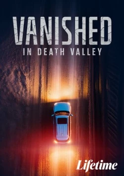 Пропавшая в Долине Смерти / Vanished in Death Valley 2025 скачать через торрент в хорошем качестве