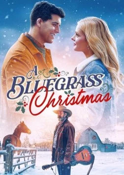 Рождество в стиле блюграсс / A Bluegrass Christmas 2024 скачать через торрент в хорошем качестве