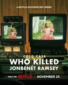 Нераскрытое дело: Кто убил Джонбенет Рэмс / Cold Case: Who Killed JonBenét Ramsey 2024 скачать через торрент в хорошем качестве