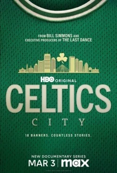 Город «Селтикс» / Celtics City 2025 скачать через торрент в хорошем качестве