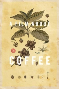 Фильм о кофе / A Film About Coffee 2014 скачать через торрент в хорошем качестве