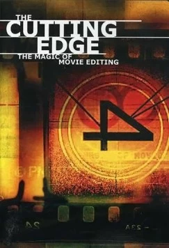 На острие: Волшебство киномонтажа / The Cutting Edge: The Magic of Movie Editing 2004 скачать через торрент в хорошем качестве