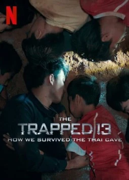 13 человек в ловушке: Как мы выжили в тайской пещере / The Trapped 13: How We Survived the Thai Cave 2022 скачать через торрент в хорошем качестве
