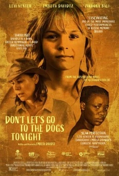 Не пойдём сегодня вечером к собакам / Don't Let's Go to the Dogs Tonight 2024 скачать через торрент в хорошем качестве