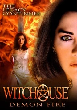 Ведьмин дом 3: Огонь демона / Witchouse 3: Demon Fire 2001 скачать через торрент в хорошем качестве