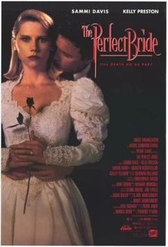 Прекрасная невеста / The Perfect Bride 1991 скачать через торрент в хорошем качестве
