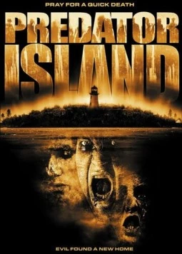 Остров хищника / Predator Island 2005 скачать через торрент в хорошем качестве