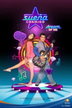 Мечтай со мной / Sueña conmigo 2010 скачать через торрент в хорошем качестве