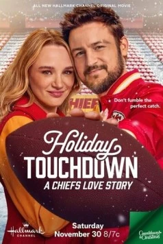 Рождественский тачдаун: Любовь в стиле Чифс / Holiday Touchdown: A Chiefs Love Story 2024 скачать через торрент в хорошем качестве