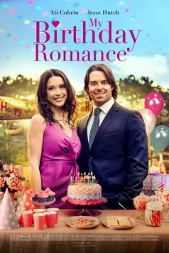 Роман на день рождения / My Birthday Romance 2020 скачать через торрент в хорошем качестве