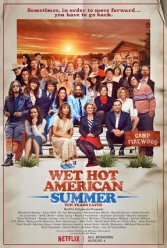 Жаркое американское лето: 10 лет спустя / Wet Hot American Summer: Ten Years Later 2017 скачать через торрент в хорошем качестве