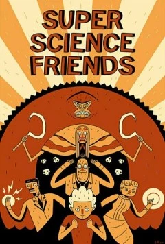 Друзья суперучёные / Super Science Friends 2015 скачать через торрент в хорошем качестве