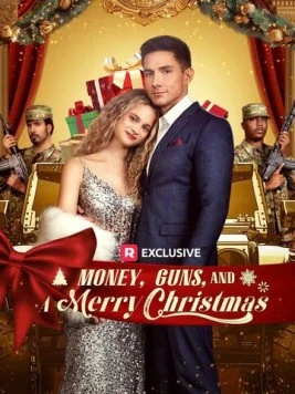Деньги, пушки, семейный ужин / Money, Guns, and a Merry Christmas 2024 скачать через торрент в хорошем качестве