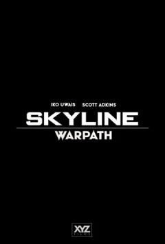 Скайлайн: Тропа войны / Skyline: Warpath 2025 скачать через торрент в хорошем качестве