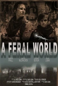Одичавший мир / A Feral World 2020 скачать через торрент в хорошем качестве