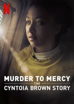 От убийства к помилованию: История Синтои Браун / Murder to Mercy: The Cyntoia Brown Story 2020 скачать через торрент в хорошем качестве