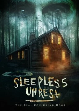 Бессонные ночи: Настоящий дом с привидениями / The Sleepless Unrest: The Real Conjuring Home 2021 скачать через торрент в хорошем качестве