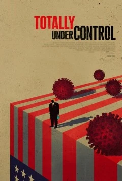 Под полным контролем / Totally Under Control 2020 скачать через торрент в хорошем качестве