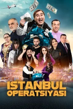 Операция Стамбул / Istanbul operatsiyasi 2024 скачать через торрент в хорошем качестве