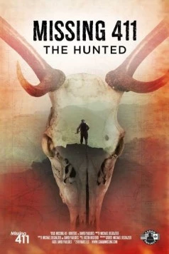 Пропавшие 411: Преследуемые / Missing 411: The Hunted 2019 скачать через торрент в хорошем качестве