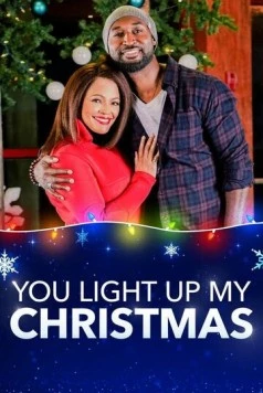 Ты сделал Рождество ярче / You Light Up My Christmas 2019 скачать через торрент в хорошем качестве
