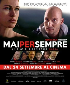 Навсегда и никогда / Mai per sempre 2019 скачать через торрент в хорошем качестве
