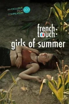 Французское прикосновение: Летние девушки / French Touch: Girls of Summer 2019 скачать через торрент в хорошем качестве