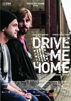 Отвези меня домой / Drive Me Home 2018 скачать через торрент в хорошем качестве